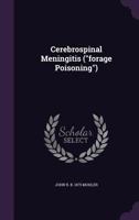 Cerebrospinal Meningitis (Forage Poisoning) 1359655808 Book Cover