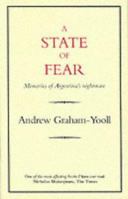 A State of Fear: Memories of Argentina's Nightmare (Eland Classics) 0907871364 Book Cover
