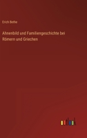 Ahnenbild Und Familiengeschichte Bei Romern Und Griechen 3846035238 Book Cover