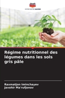 Régime nutritionnel des légumes dans les sols gris pâle (French Edition) 6207636945 Book Cover