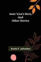 Aunt Liza's Hero 9353292727 Book Cover