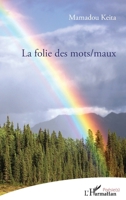 La folie des mots/maux (Poésie(s)) (French Edition) 2343215375 Book Cover