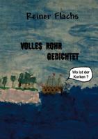 Volles Rohr gedichtet 3833407549 Book Cover