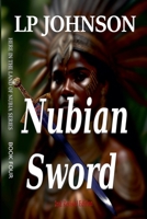 Nubian Sword (In the Land of Nubia) B0GW9V1N3K Book Cover