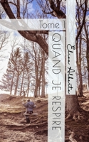 Quand je respire: Tome 1 9463988920 Book Cover