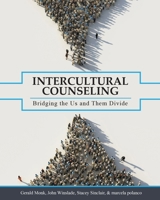 Intercultural Counseling: Bridging the Us and Them Divide 151653350X Book Cover