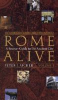 Rome Alive: A Source-Guide to the Ancient City, Vol. 1 0865164738 Book Cover