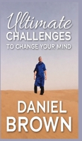 Ultimate Challenges To Change Your Mind 1919501274 Book Cover