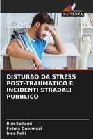 Disturbo Da Stress Post-Traumatico E Incidenti Stradali Pubblico 6207402677 Book Cover