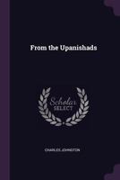 From The Upanishads (1896) 1378356942 Book Cover
