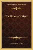 The History of Myth 142547621X Book Cover