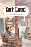 Out Loud: A Sapphic romcom B0GTRPJ9MZ Book Cover