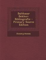Balthasar Bekker: Bibliografie 1168019788 Book Cover