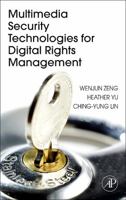 Multimedia Security Technologies for Digital Rights Management 0123694760 Book Cover