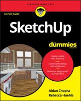 SketchUp For Dummies (For Dummies (Computers)) 1119336155 Book Cover