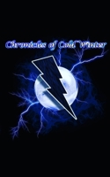 Chronicles of Cold Winter: Book 1 1660220440 Book Cover
