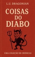 Coisas do Diabo (Portuguese Edition) B0G52BPWF6 Book Cover