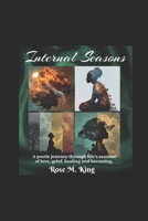 Internal Seasons: A poetic journey weathering strength, surrender, and spirit B0GBXC1DWZ Book Cover