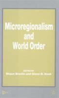 Microregionalism and World Order 0333962915 Book Cover