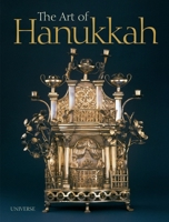 The Art of Hanukkah 0789332515 Book Cover