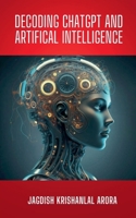 Decoding CHATGPT and Artificial Intelligence B0CRD31HS1 Book Cover