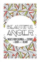 Beautiful Anger: Adult coloring book with textures and insults from Colombia 1539763307 Book Cover
