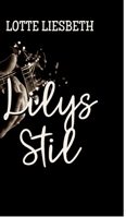 Lilys Stil: Eine Erzählung mit Erotik (German Edition) 3969771242 Book Cover