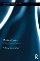 Modern Honor: A Philosophical Defense 1138923486 Book Cover