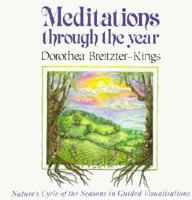 Meditations Through the Year: Nature's Cycle of the Seasons in Guided Visualisation 1853980293 Book Cover