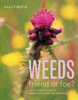 Weeds: Friend or Foe? 0762103574 Book Cover