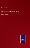 Selections from the Gaelic Bards: Original Poems 3752561807 Book Cover