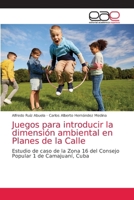 Juegos para introducir la dimensión ambiental en Planes de la Calle 620217000X Book Cover