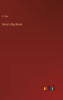 Harry's Big Boots 1354517814 Book Cover