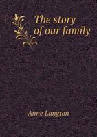 The story of our family 1019282975 Book Cover