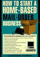 How to Start a Home-Based Mail Order Business 1564408590 Book Cover