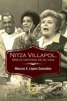 Nitza Villapol: Breve historia de su vida: Con sabor a Cuba 1542592887 Book Cover