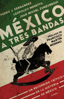 M�xico a Tres Bandas 6073188056 Book Cover