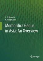 Momordica genus in Asia - An Overview 813221031X Book Cover