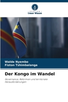 Der Kongo im Wandel: Governance, Reformen und territoriale Herausforderungen (German Edition) 6208802601 Book Cover