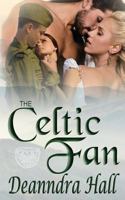 The Celtic Fan 0615954618 Book Cover