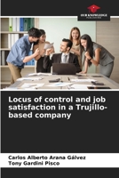 Locus of control and job satisfaction in a Trujillo-based company 6207311906 Book Cover
