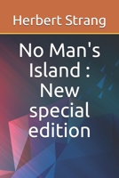 No Man's Island : New special edition 1517284198 Book Cover