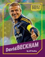 David Beckham (The World's Greatest Athletes) 1592968791 Book Cover