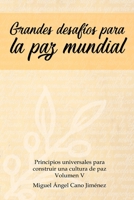 Grandes Desafios para la Paz Mundial 1979550166 Book Cover