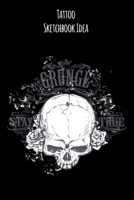 Tattoo Sketchbook Idea: Tattoo Logbook Journal , Designs New Idea in tattoo Sketch books for Men and Women 6 x 9 inch 1670882500 Book Cover