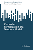 Mining Temporal Data with Chronicles 3031336925 Book Cover