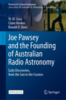 Joe Pawsey and the Founding of Australian Radio Astronomy: Early Discoveries, from the Sun to the Cosmos 3031079183 Book Cover