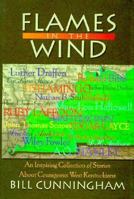 Flames in the Wind: An Inspiring Collection of Stories About Courageous West Kentuckians 091338352X Book Cover