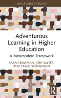 Adventurous Learning in Higher Education: A Metamodern Framework 1041123469 Book Cover