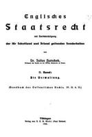 Englisches Staatsrecht, Mit Berucksichtigung der fur Schottland und Irland 1534841768 Book Cover